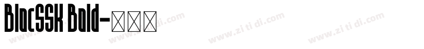 BlocSSK Bold字体转换